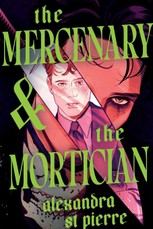 The Mercenary & the Mortician