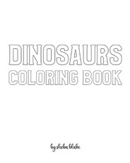 Dinosaurs with Scissor Skills Coloring Book for Children - Create Your Own Doodle Cover (8x10 Softcover Personalized Coloring Book / Activity Book)