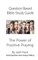 Question-based Bible Study Guide--The Power of Positive Praying