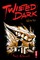 Twisted Dark: Volume 2