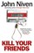 Kill Your Friends