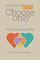 Choose Only Love
