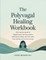 The Polyvagal Healing Workbook