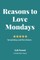 Reasons to love Mondays