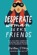 Desperate Woman Seeks Friends