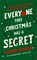 Stevenson, B: Everyone This Christmas Has A Secret
