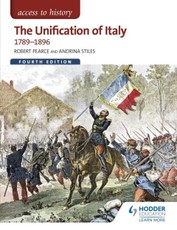 Access to History: The Unification of Italy 1789-1896 4ED