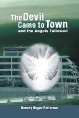 Devil Came to Town and the Angels Followed