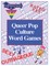 Queer Pop Culture Word Games