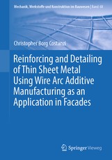 Reinforcing and Detailing of Thin Sheet Metal Using Wire ARC Additive Manufacturing as an Application in Facades