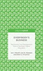 Everybody's Business: Reclaiming True Management Skills in Business Higher Education