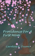 Providence For a First Mom