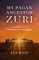 West, K: My Pagan Ancestor Zuri