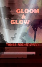 Gloom & Glow