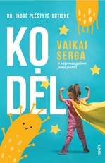 KODĖL VAIKAI SERGA