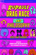 RuPaul's Drag Race and Philosophy