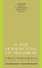 Is the Homosexual My Neighbor? Revised and Updated