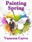 Painting Spring: Four Historical Romances