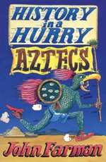 History in a Hurry 08: Aztecs