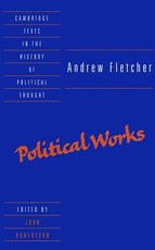 Andrew Fletcher: Political Works