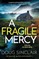 A Fragile Mercy