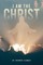 I Am the Christ