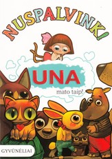 Una mato taip. Gyvūnėliai (spalvinimo knygelė)