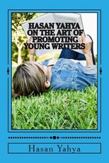 Hasan Yahya on the Art of Promoting Young Writers