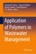 Application of Polymers in Wastewater Management