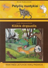 Pelyčių nuotykiai. Kiškis drąsuolis