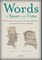 Words in Space and Time