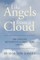 Like Angels from a Cloud