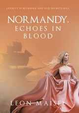 Normandy, Echoes in Blood