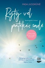 Rytoj vėl patekės saulė