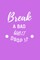 Break a bad habit drop it