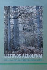 Lietuvos ąžuolynai. Išsaugojimo ir atkūrimo problemos