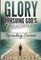 Glory Pursuing Gods Presence