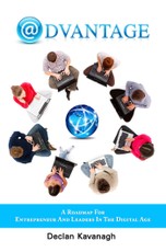 Advantage: A Roadmap for Entrepreneurs and Leaders in the Digital Age