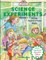 Science Experiments - Biology, General Science and Nature, Volume 1