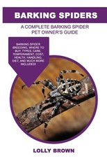 Barking Spiders