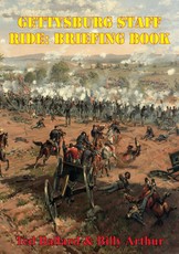Gettysburg Staff Ride: Briefing Book [Illustrated Edition]