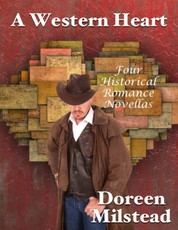 A Western Heart: Four Historical Romance Novellas