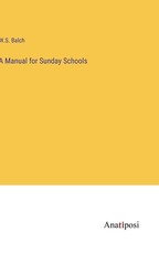 A Manual for Sunday Schools