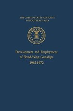Development and Employment of Fixed-Wing Gunships 1962-1972