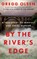 By the River's Edge