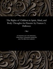 The Rights of Children in Spirit, Mind, and Body