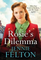 Rosie's Dilemma: A Heart-Rending Tale of Wartime Love and Secrets