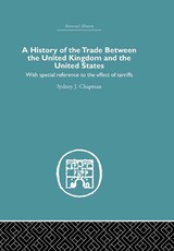 Chapman, S: History of the Trade Between the United Kingdom