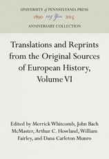 Translations and Reprints from the Original Sources of European History, Volume VI