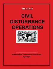 Civil Disturbance Operations (FM 3-19.15)
